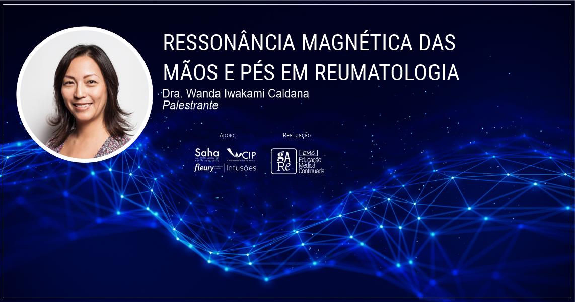 Ressonância Magnética das Mãos e Pés em Reumatologia